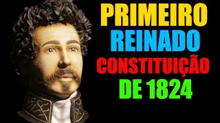 Primeiro Reinado Constituição de 1824 Resumo  Contexto Histórico e Características [upl. by Nariko453]