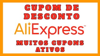 CUPOM DE DESCONTO ALIEXPRESS 2023  MUITOS CUPONS FUNCIONANDO  COMO GANHAR USAR CÓDIGO [upl. by Htebazila]