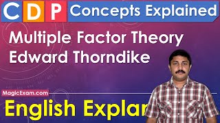 Multiple Factor Theory  Edward Thorndike CDP Concepts English Explanation [upl. by Lorena]