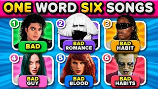 ONE WORD SIX SONGS SAVE ONE SONG 🎵🔥 6 Songs Challenge  Music Quiz [upl. by Ecraep]