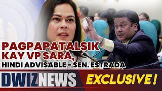 PAGPAPATALSIK KAY VP SARA HINDI ADVISABLE  SEN ESTRADA  UsapangSenado [upl. by Atinot]