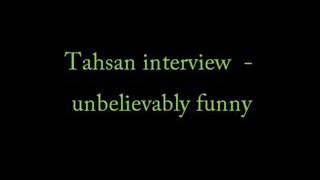 Tahsan interview [upl. by Yltsew]