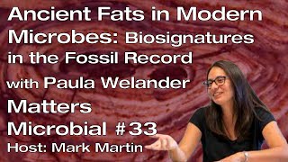 Matters Microbial 33 Ancient fats in modern microbes [upl. by Neyuq]