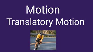 Translatory Motion [upl. by Olethea]