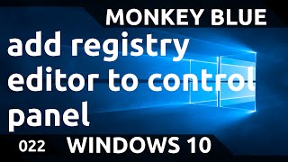 Windows 10 how to add the registry editor to control panel [upl. by Ress845]