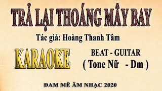 Karaoke TRẢ LẠI THOÁNG MÂY BAY Tone Nữ [upl. by Justus967]