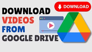 How to Download Video from Google Drive 2024 [upl. by Norred]