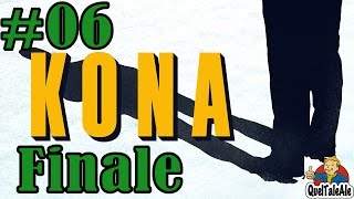 Kona  Gameplay ITA  Walkthrough 06  FINALE [upl. by Hylton]