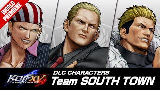 KOF XV DLC｜TEAM SOUTH TOWN｜Trailer [upl. by Lorou]