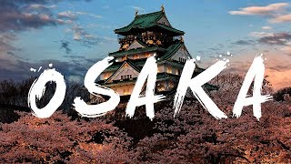 Osaka Movement 4K Japan Cinematic [upl. by Meingolda]