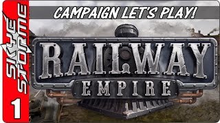 Railway Empire Campaign  Lets Play  Gameplay  Episode 1 New Tycoon Strategy Game 2018 [upl. by Liberati70]