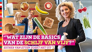 Wat is de Schijf van Vijf I Esther van Etten zoekt het uit I Voedingscentrum [upl. by Erapsag]