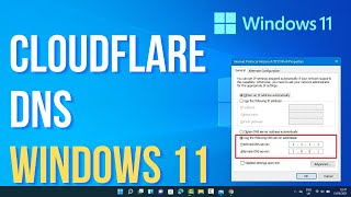 How to Set Up 1111 DNS Server for Windows 11  Change DNS To CloudFlare In Windows 11 [upl. by Owiat936]