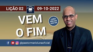 EBD  Lição 2  Adultos  Vem o Fim  4 Trimestre 2022 [upl. by Ramat533]