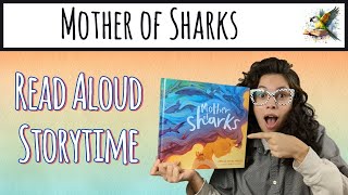 Mother of Sharks Read Aloud Storytime  StorySquawk [upl. by Sonitnatsok834]