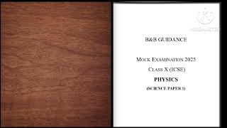 Mock Exam  ICSE PHYSICS 2025 [upl. by Annawahs]