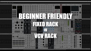 Lets build a beginner friendly fixed rack in VCV Rack [upl. by Eirhtug]