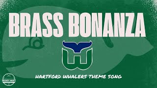 Brass Bonanza  Hartford Whalers Remastered [upl. by Ybroc]