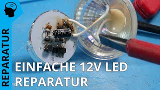 Einfache Reparatur und Fehlersuche 12V LED  die quotheiße Scheiquot [upl. by Etnad]