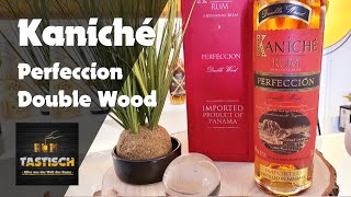 Kaniché Perfeccion Double Wood  RumTasting 🥃 Premium Rum aus bestem Hause [upl. by Etiuqram]