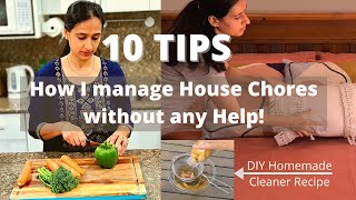 10 TIPS  How do I manage Household Chores without house help  Cook Clean Laundry Products I use [upl. by Olag369]