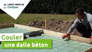 Comment couler une dalle béton  Leroy Merlin [upl. by Ahsilrac]