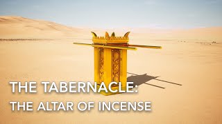 The Tabernacle  The Altar of Incense Exodus 3016 [upl. by Treblah]