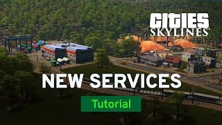 New Services with Two Dollars Twenty  Industries Tutorial Part 6  Cities Skylines [upl. by Briscoe]