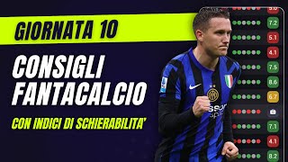 CONSIGLI FANTACALCIO 10 Giornata Serie A  Con Indici di Schierabilità [upl. by Dehlia]