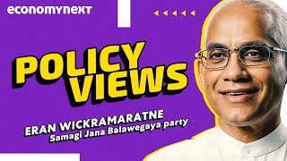 Policy Views  Eran Wickramaratne  Economynext [upl. by Irrehc]