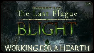 Working For a Hearth in The Last Plague Blight  Open World Survival Game  EP11 [upl. by Acinot594]