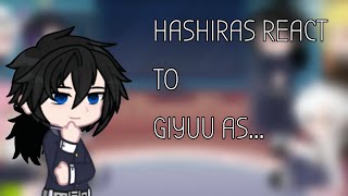 Hashiras react to Giyuu as Tomoespoilers ships [upl. by Akenna]