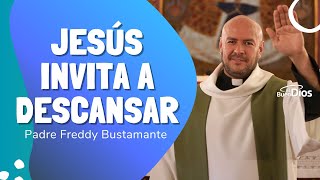 Jesús invita a Descansar  El Buen Dios evangelio evangeliodehoy evangeliodomingo elbuendios [upl. by Snashall]