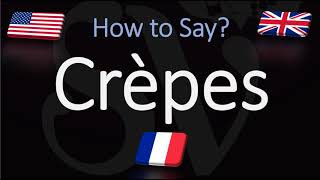 How to Pronounce Crepes CORRECTLY [upl. by Reyotal80]