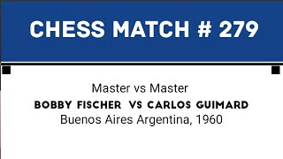 Master vs Master Bobby Fischer vs Carlos Guimard • Buenos Aires Argentina 1960 [upl. by Nabatse]