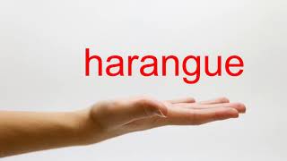 How to Pronounce harangue  American English [upl. by Konyn]