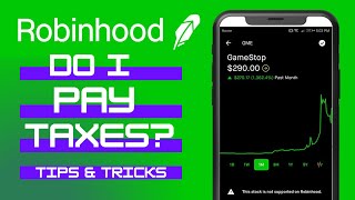 Do I have to pay taxes on robinhood Stocks  Tips amp Tricks [upl. by Leila125]