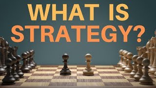 What is Strategy Pt 1 Define Strategy [upl. by Eyks]