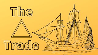 Introduction to the Triangular Trade  The Middle Passage [upl. by Catherina452]