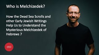 Who Is Melchizedek [upl. by Sagerman]