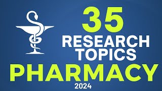 35 RESEARCH TOPICS IN PHARMACY  Research topic ideas [upl. by Ihel670]