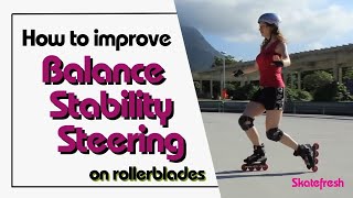 Improve balance stability amp steering on rollerblades amp inline skates Beginners amp more advanced [upl. by Hedwig]