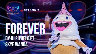 Ice Cream performs Detective Sithelo’s song –“Forever”  Season 2 Episode 8  The Masked Singer SA [upl. by Lajet653]