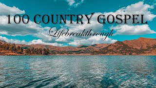 100 Country Gospel Songs  The Goodness Of Grace by Lifebreakthrough [upl. by Nihahs460]