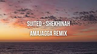 Suited Shekhinah  Amajagga Remix [upl. by Johnna]