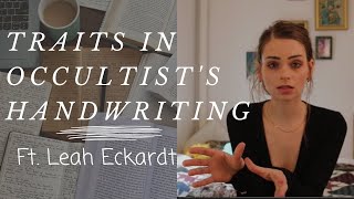 Analyzing Occultists Handwriting Ft Leah Eckhardt [upl. by Aicener]