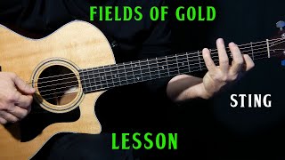 how to play quotFields Of Goldquot on guitar by Sting  fingerstyle guitar lesson tutorial [upl. by Sremlahc]