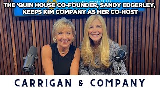 The Quin House CoFounder Sandy Edgerley Keeps Kim Company As Her CoHost [upl. by Aryk]