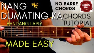 Bandang Lapis  NANG DUMATING KA CHORDS EASY TUTORIAL for BEGINNERS [upl. by Rowena]