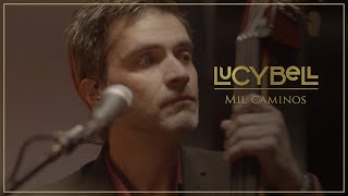 Lucybell  Mil Caminos Video Oficial [upl. by Sarat]